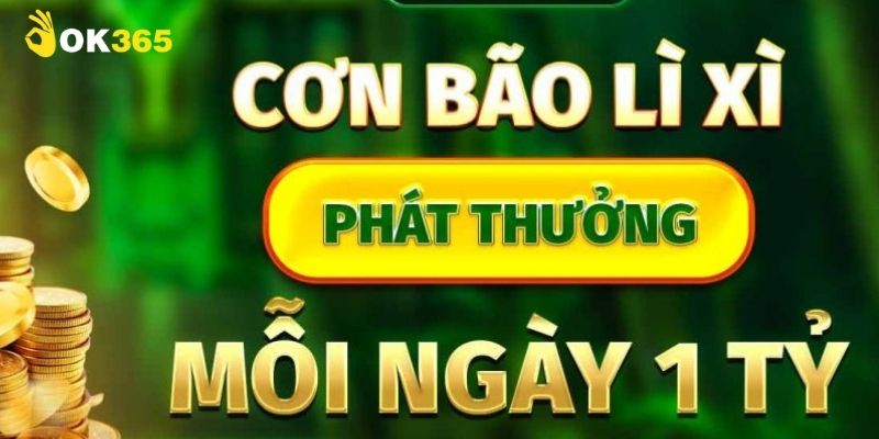 Cơn bão lì xì mỗi ngày sảnh áp dụng